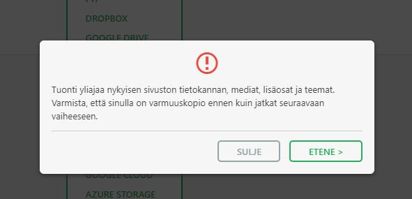 Lisäosa varoittelee, että WordPressin tietonakanta ja kaikki tiedot tullaan korvaamaan ladattavan sivuston tiedoilla.
