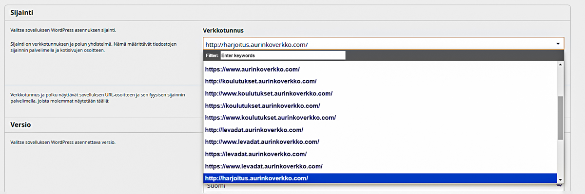 wordpress-asennus-alidomain Aloitamme valitsemalla domain, johon WordPress asennetaan. Huomaathan valita SSL-salatun osoitteen (https://)